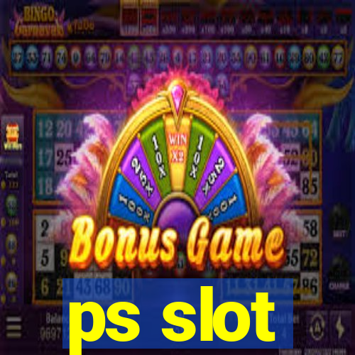 ps slot