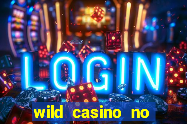 wild casino no deposit bonus