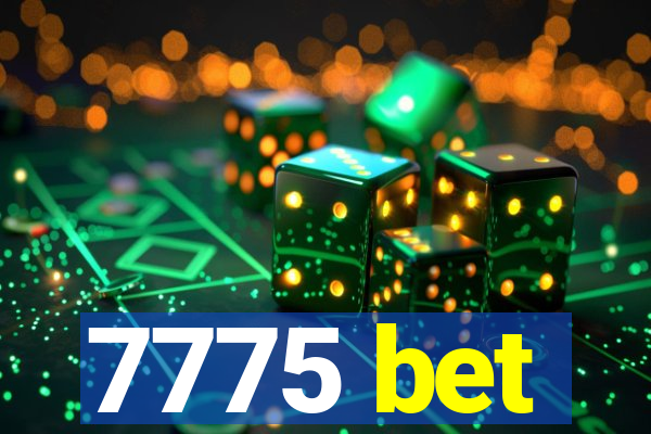 7775 bet