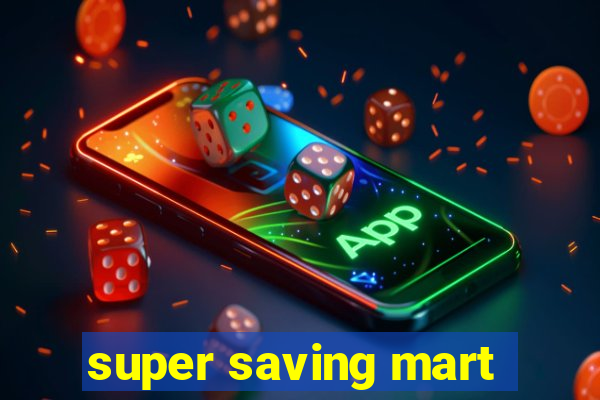 super saving mart