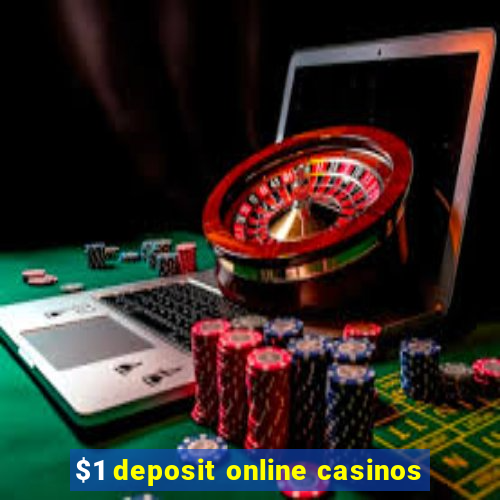 $1 deposit online casinos