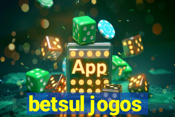 betsul jogos