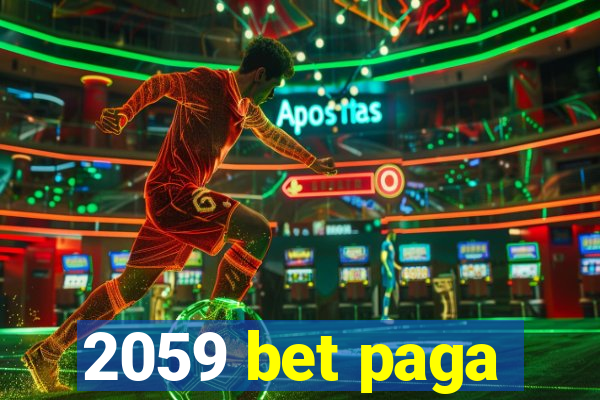 2059 bet paga