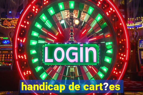 handicap de cart?es