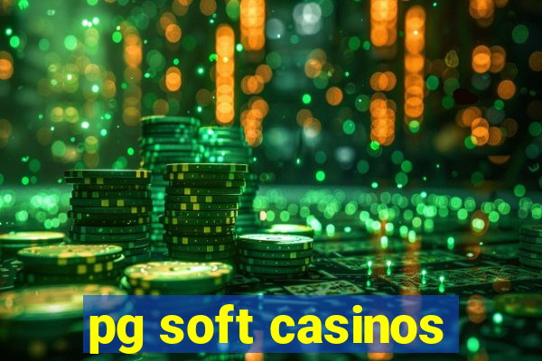 pg soft casinos