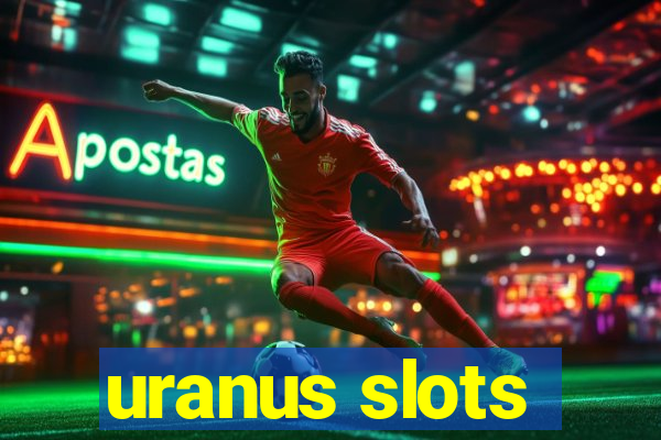 uranus slots