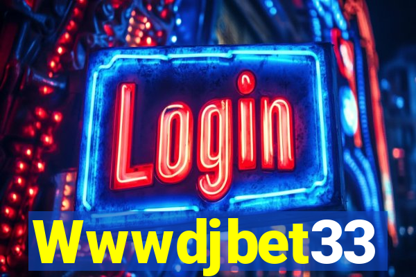 Wwwdjbet33