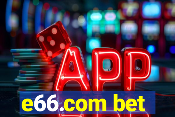 e66.com bet