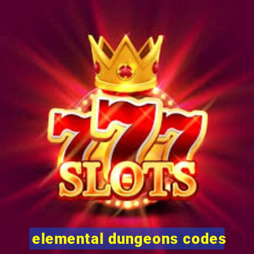 elemental dungeons codes