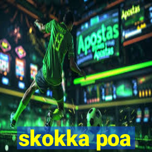 skokka poa