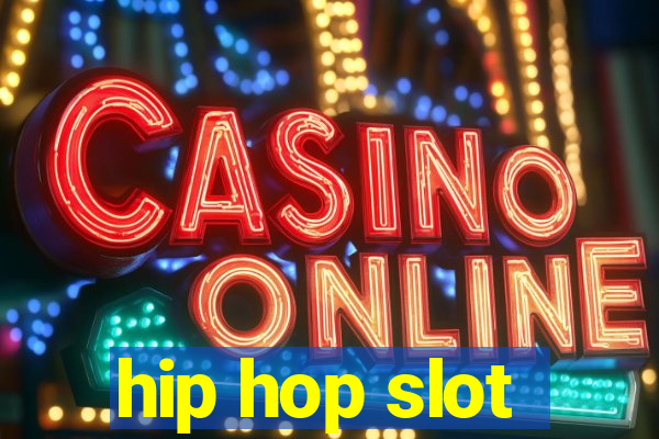 hip hop slot