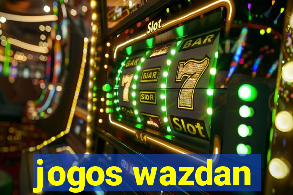 jogos wazdan