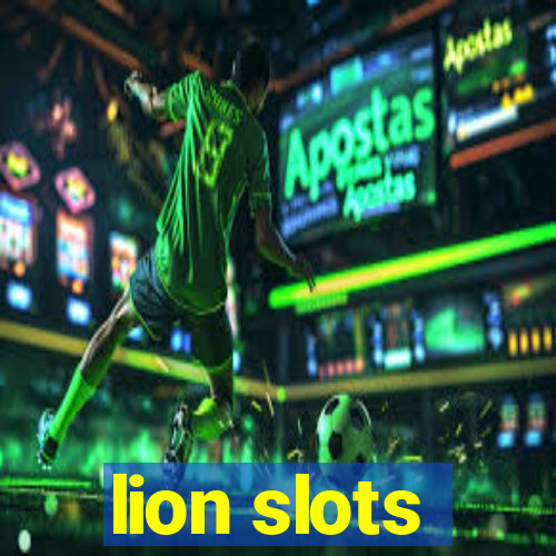 lion slots