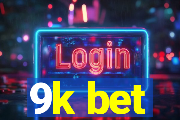 9k bet