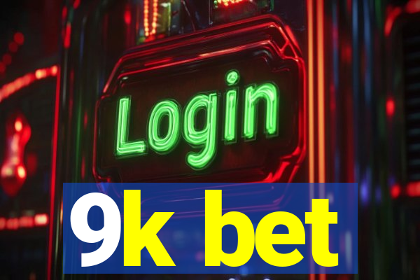 9k bet