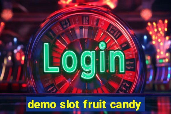 demo slot fruit candy