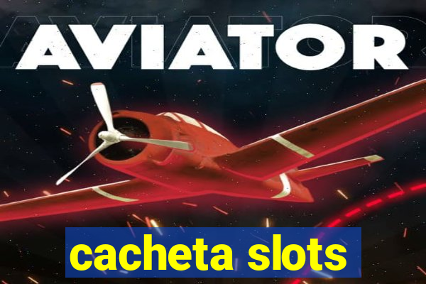 cacheta slots