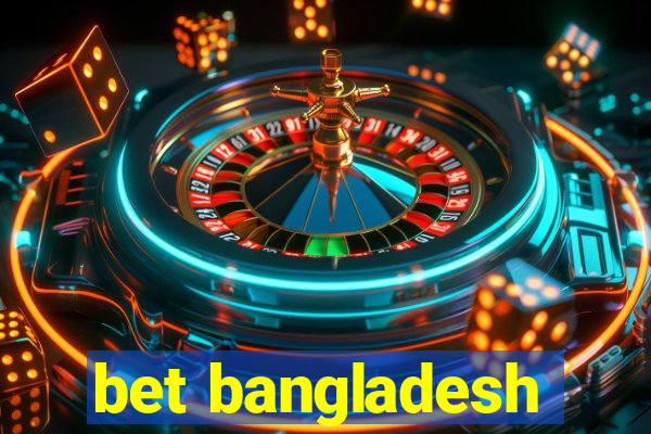 bet bangladesh