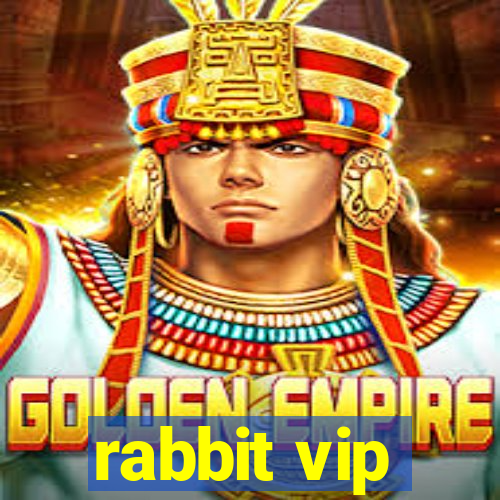 rabbit vip