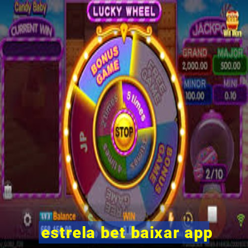 estrela bet baixar app