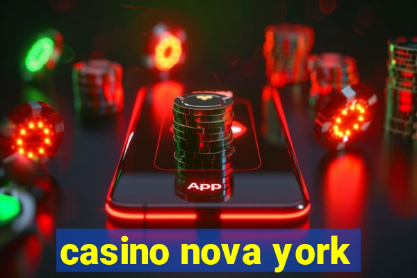 casino nova york