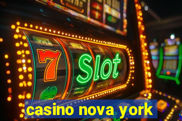 casino nova york