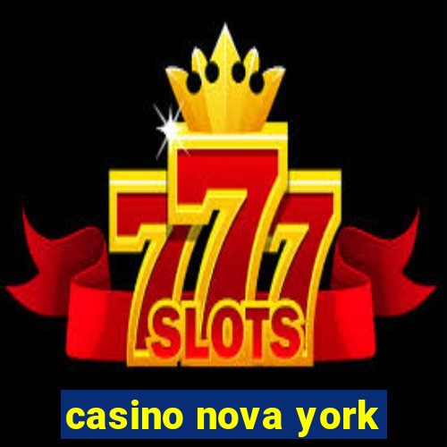 casino nova york