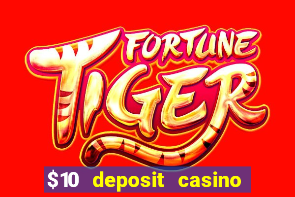 $10 deposit casino nz 2022