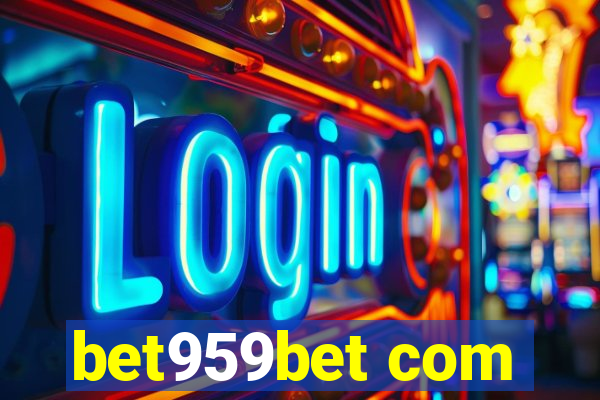 bet959bet com