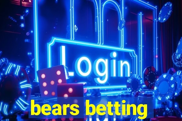 bears betting