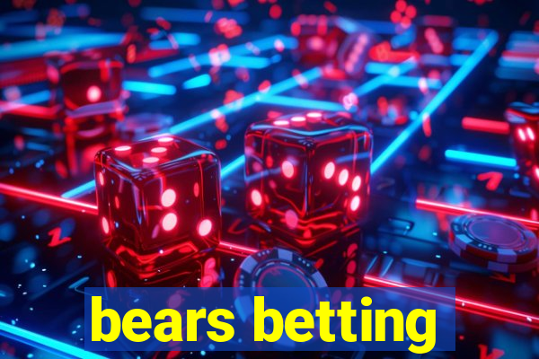 bears betting