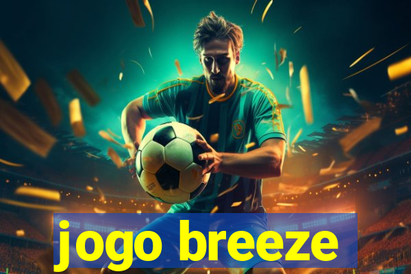 jogo breeze