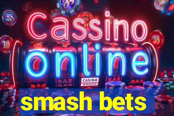 smash bets