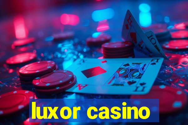 luxor casino