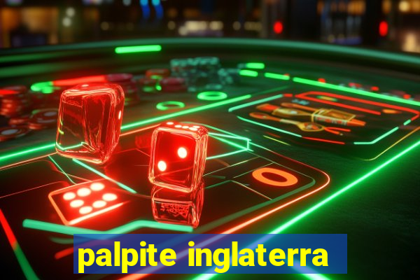 palpite inglaterra