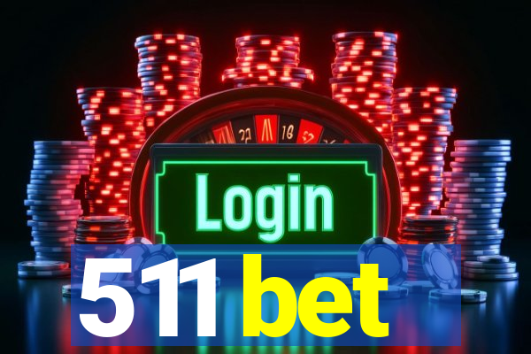 511 bet