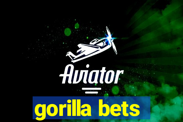 gorilla bets