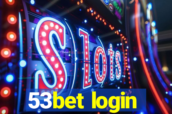 53bet login