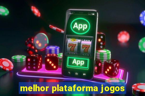 melhor plataforma jogos