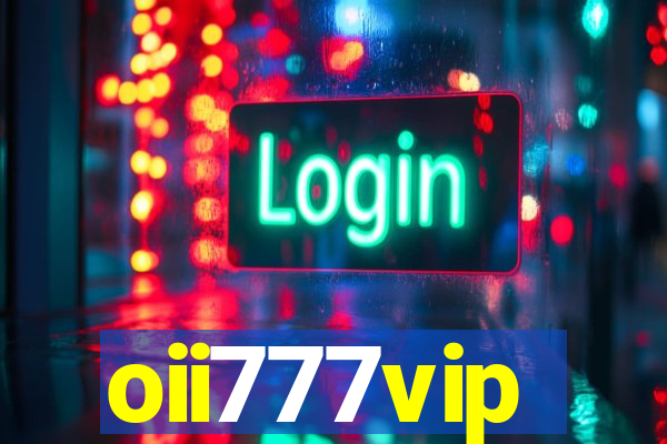 oii777vip