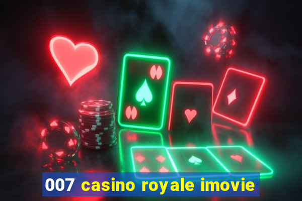 007 casino royale imovie