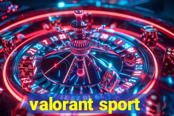 valorant sport