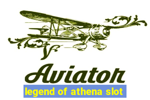 legend of athena slot