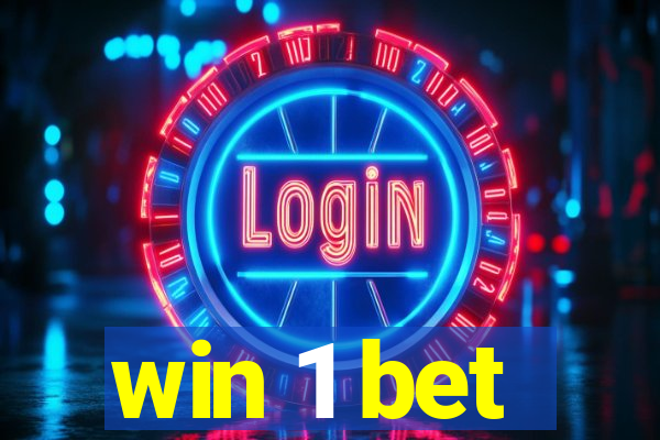 win 1 bet