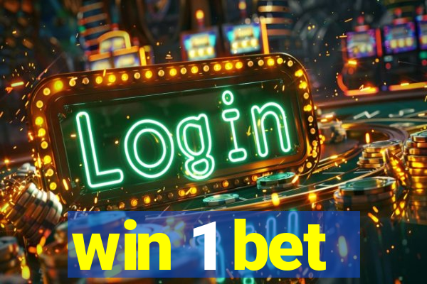 win 1 bet