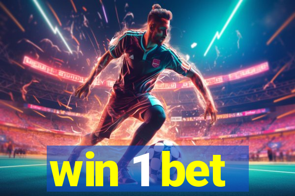 win 1 bet