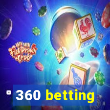 360 betting