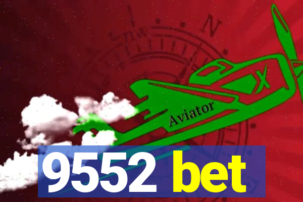 9552 bet