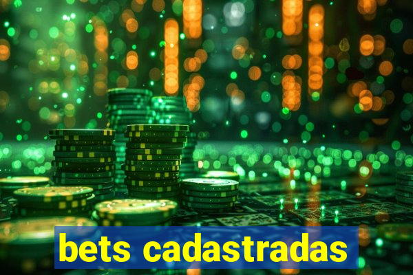 bets cadastradas