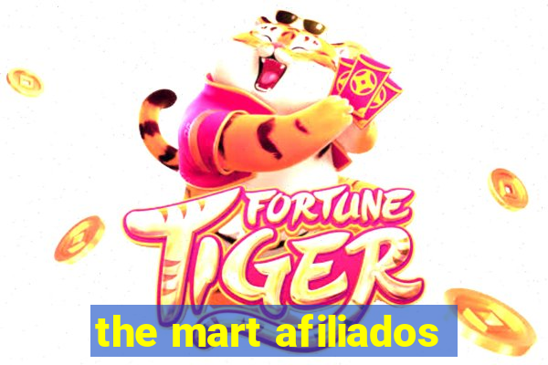 the mart afiliados